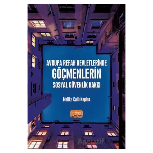 Avrupa Refah Devletlerinde Göçmenlerin Sosyal Güvenlik Hakkı