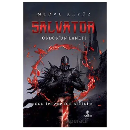 Salvator - Ordorun Laneti - Merve Akyüz - Otantik Kitap