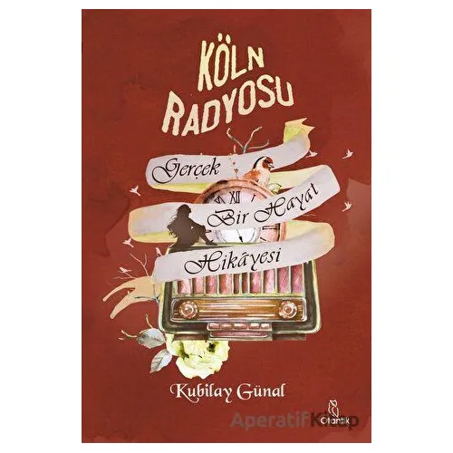 Köln Radyosu - Kubilay Günal - Otantik Kitap