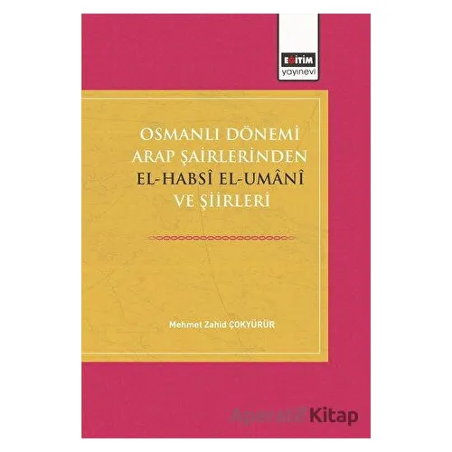 Osmanlı Dönemi Arap Şairlerinden El-Habsi Ve Şiirleri