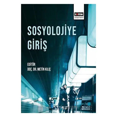 Sosyolojiye Giriş - Kolektif - Eğitim Yayınevi - Ders Kitapları