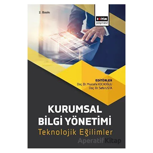 Kurumsal Bilgi Yönetimi - Kolektif - Eğitim Yayınevi - Bilimsel Eserler