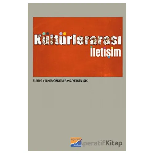 Kültürlerarası İletişim - Nilgün Tutal - Siyasal Kitabevi