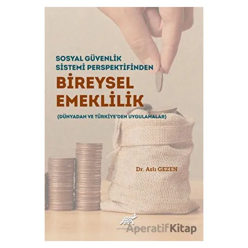 Sosyal Güvenlik Sistemi Perspektifinden Bireysel Emeklilik