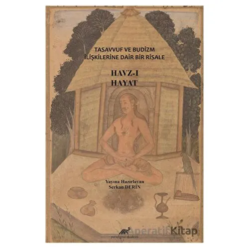 Tasavvuf ve Budizm İlişkilerine Dair Bir Risale: Havz-ı Hayat