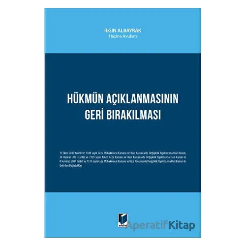 Hükmün Açıklanmasının Geri Bırakılması - Ilgın Albayrak - Adalet Yayınevi