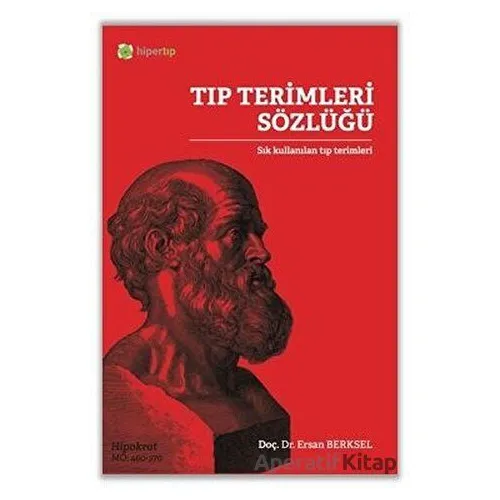 Tıp Terimleri Sözlüğü - Ersan Berksel - Hiper Tıp