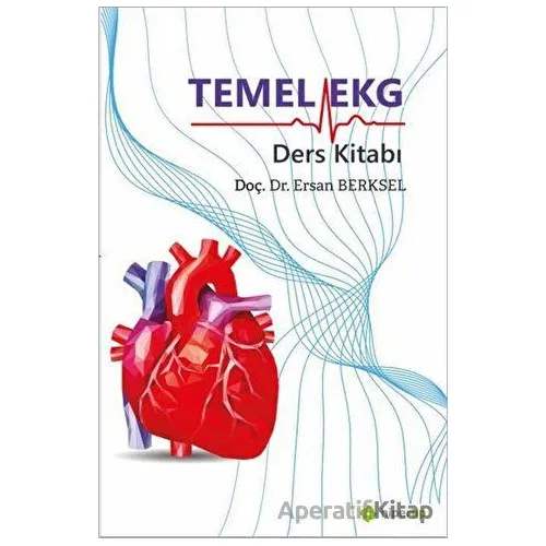 Temel Ekg Ders Kitabı - Ersan Berksel - Hiper Tıp