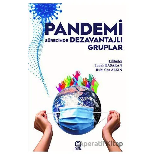 Pandemi Sürecinde Dezavantajlı Gruplar - Ruhi Can Alkın - Necmettin Erbakan Üniversitesi Yayınları
