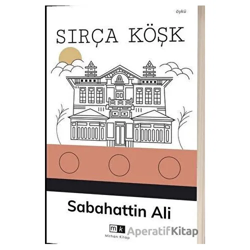 Sırça Köşk - Sabahattin Ali - Mirhan Kitap