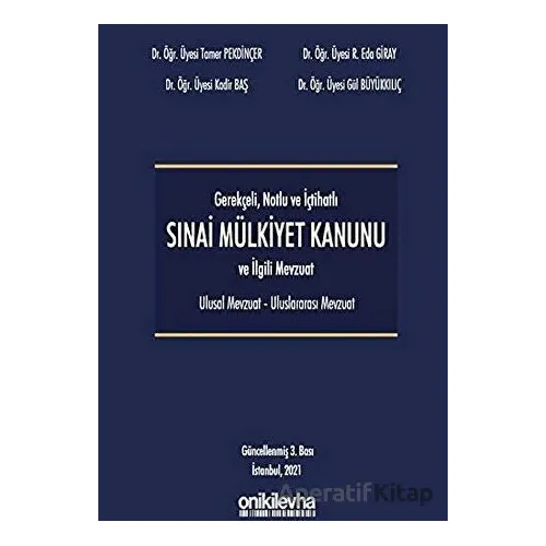 Gerekçeli Notlu ve İçtihatlı 6769 Sayılı Mülkiyet Kanunu - Tamer Pekdinçer - On İki Levha Yayınları