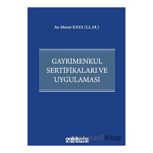 Gayrimenkul Sertifikaları ve Uygulaması - Mesut Kaya - On İki Levha Yayınları