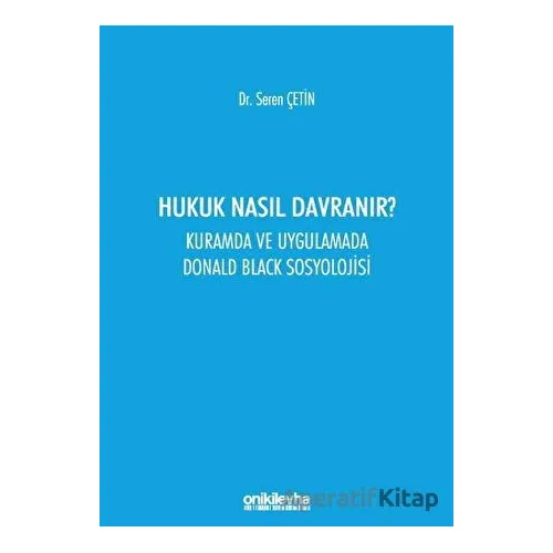 Hukuk Nasıl Davranır? - Seren Çetin - On İki Levha Yayınları
