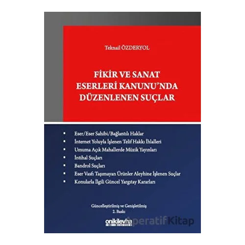 Fikir ve Sanat Eserleri Kanununda Düzenlenen Suçlar - Teknail Özderyol - On İki Levha Yayınları