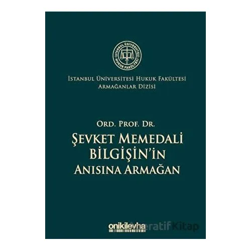 Ord. Prof. Dr. Şevket Memedali Bilgişinin Anısına Armağan - Kolektif - On İki Levha Yayınları