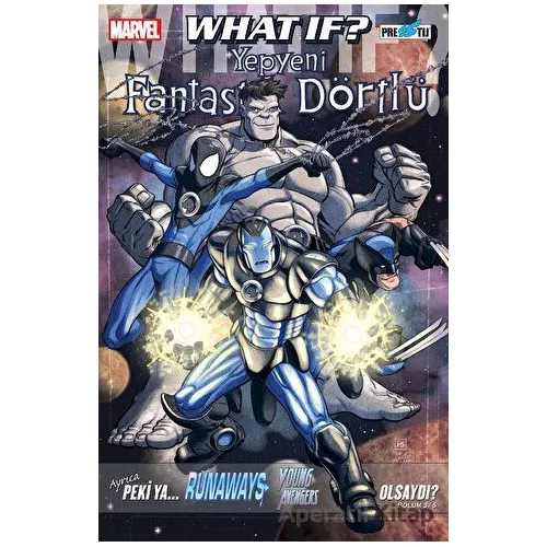 What If? Yepyeni Fantastik Dörtlü - Kolektif - Presstij Kitap