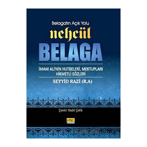 Belagatın Açık Yolu Nehcül Belaga - Seyyid Razi - Mir Yayınları