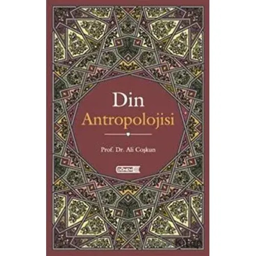 Din Antropolojisi - Ali Coşkun - Dönem Yayıncılık