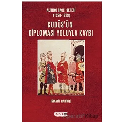 Kudüs’ün Diplomasi Yoluyla Kaybı - İsmayil Rahimli - Dönem Yayıncılık