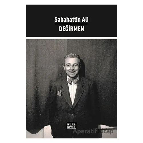 Değirmen - Sabahattin Ali - Kule Kitap