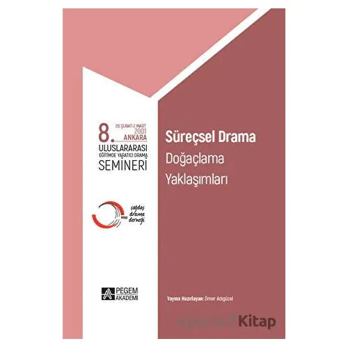 8. Uluslararası Eğitimde Yaratıcı Drama Semineri - Kolektif - Pegem Akademi Yayıncılık