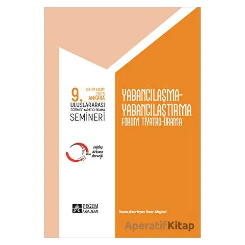9. Uluslararası Eğitimde Yaratıcı Drama Semineri - Kolektif - Pegem Akademi Yayıncılık