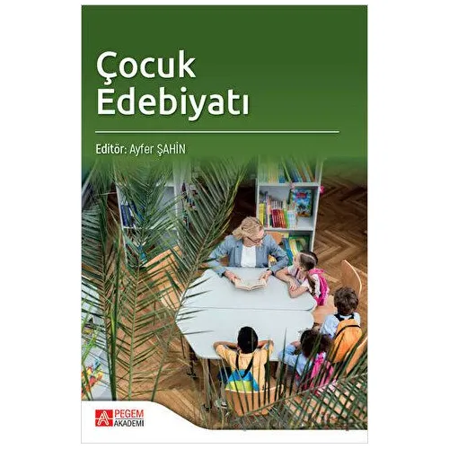 Çocuk Edebiyatı - Kolektif - Pegem Akademi Yayıncılık
