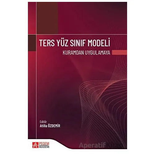 Ters Yüz Sınıf Modeli - Murat Kaymak - Pegem Akademi Yayıncılık