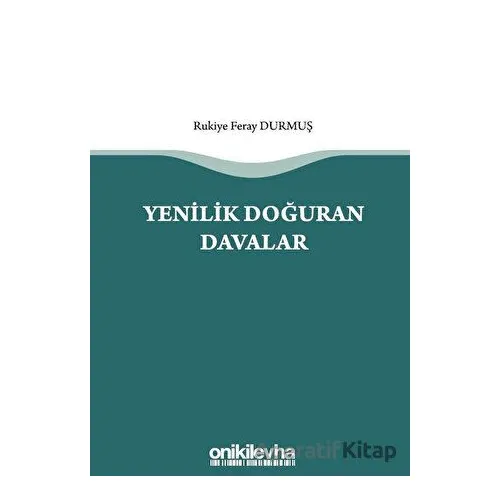Yenilik Doğuran Davalar - Rukiye Feray Durmuş - On İki Levha Yayınları