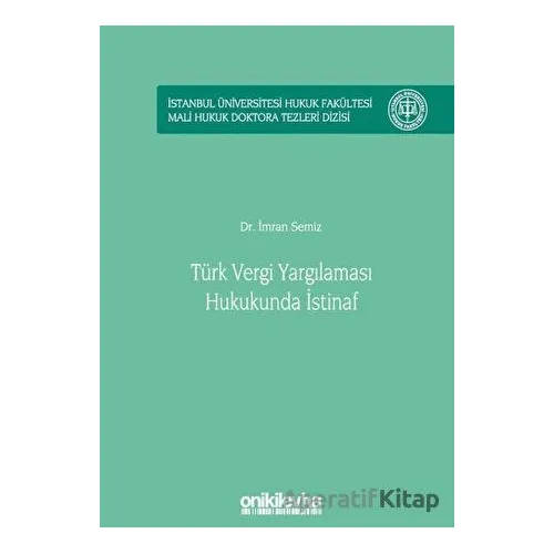 Türk Vergi Yargılaması Hukukunda İstinaf - İmran Semiz - On İki Levha Yayınları