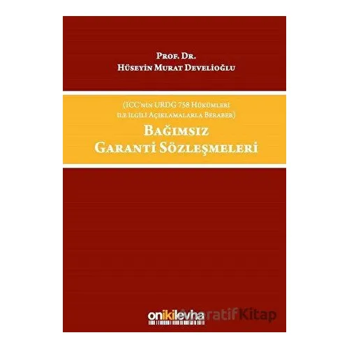 Bağımsız Garanti Sözleşmeleri - H. Murat Develioğlu - On İki Levha Yayınları