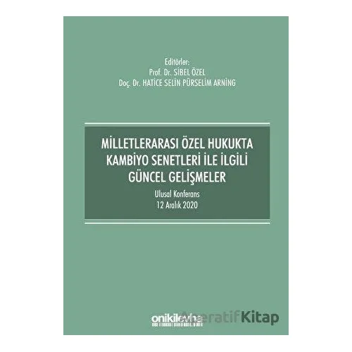 Milletlerarası Özel Hukukta Kambiyo Senetleri İle İlgili Güncel Gelişmeler