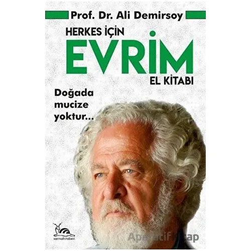 Herkes İçin Evrim El Kitabı - Ali Demirsoy - Sarmal Kitabevi