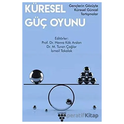 Küresel Güç Oyunu - Mehmet Turan Çağlar - Sarmal Kitabevi