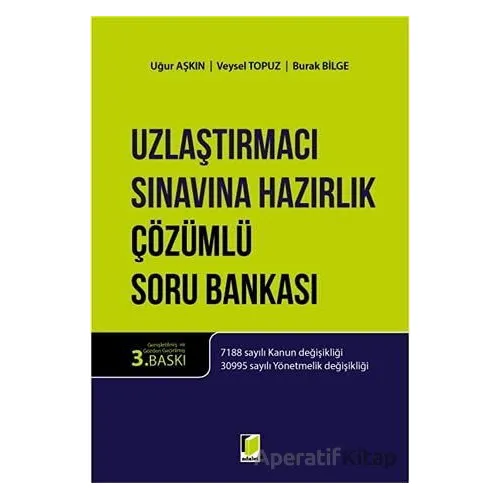 Uzlaştırmacı Sınavına Hazırlık Çözümlü Soru Bankası - Uğur Aşkın - Adalet Yayınevi