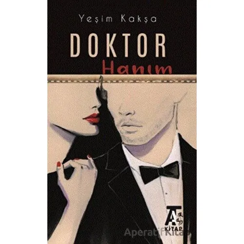 Doktor Hanım - Yeşim Kakşa - Kitap At Yayınları