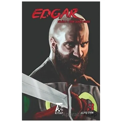 Edgar Bölüm 3: Uzun Zaman Sonra - Alper Üzün - Kitap At Yayınları