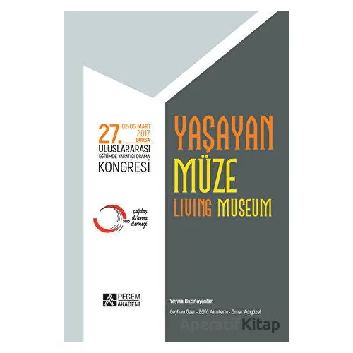 27. Uluslararası Eğitimde Yaratıcı Drama Kongresi - Yaşayan Müze