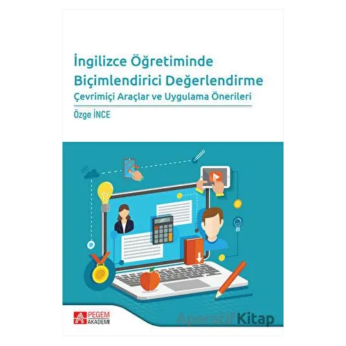 İngilizce Öğretiminde Biçimlendirici Değerlendirme Çevrimiçi Araçlar ve Uygulama Önerileri
