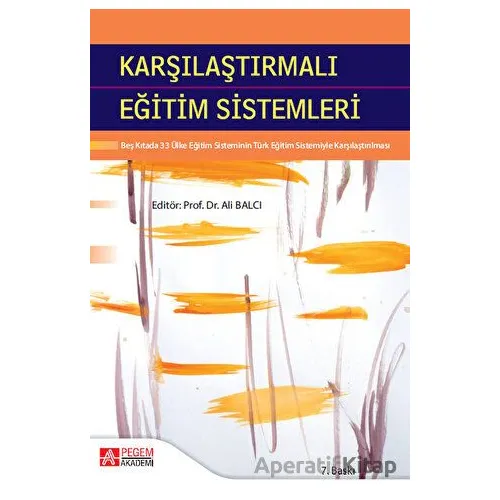 Karşılaştırmalı Eğitim Sistemleri - Kolektif - Pegem Akademi Yayıncılık