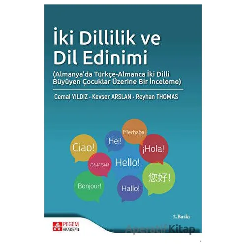 İki Dillilik ve Dil Edinimi - Kevser Arslan - Pegem Akademi Yayıncılık