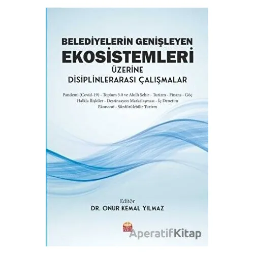 Belediyelerin Genişleyen Ekosistemleri Üzerine Disiplinlerarası Çalışmalar