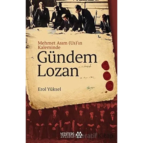 Gündem Lozan - Erol Yüksel - Yeditepe Akademi