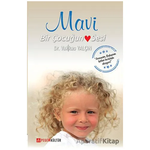 Mavi Bir Çocuğun Sesi - Vakkas Yalçın - Pegem Akademi Yayıncılık