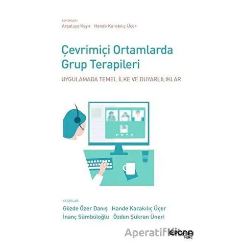 Çevrimiçi Ortamlarda Grup Terapileri - Özden Şükran Üneri - Epona Kitap