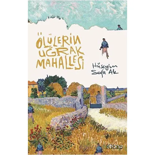 Ölülerin Uğrak Mahallesi - Hüseyin Safa Ak - Epona Kitap