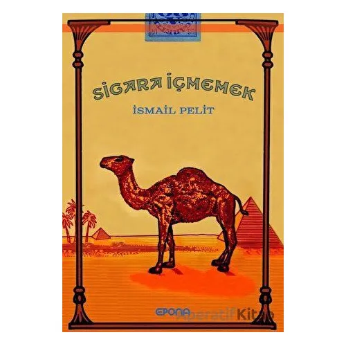 Sigara İçmemek - İsmail Pelit - Epona Kitap