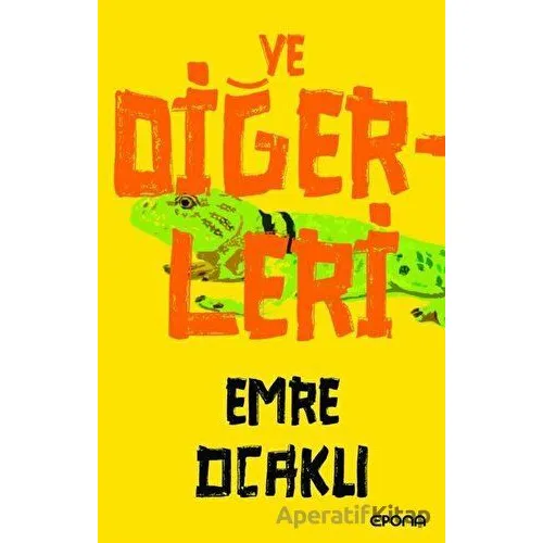 Ve Diğerleri - Emre Ocaklı - Epona Kitap
