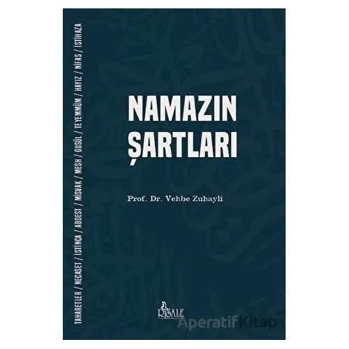 Namazın Şartları - Vehbe Zuhayli - Risale Yayınları