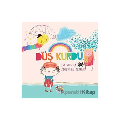 Düş Kurdu - Mehtap Temiz - Parmak Çocuk Yayınları